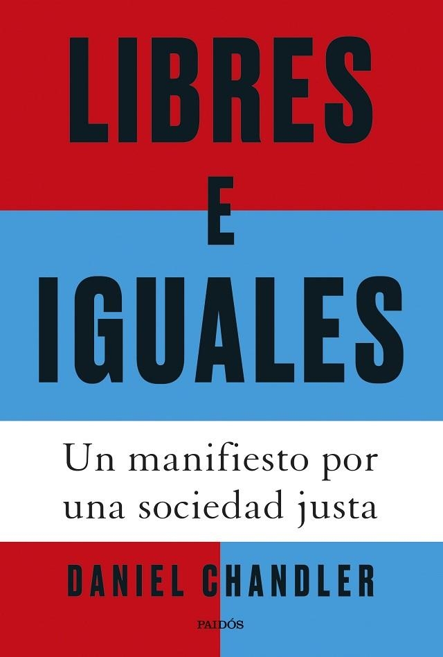 LIBRES E IGUALES | 9788449343223 | DANIEL CHANDLER