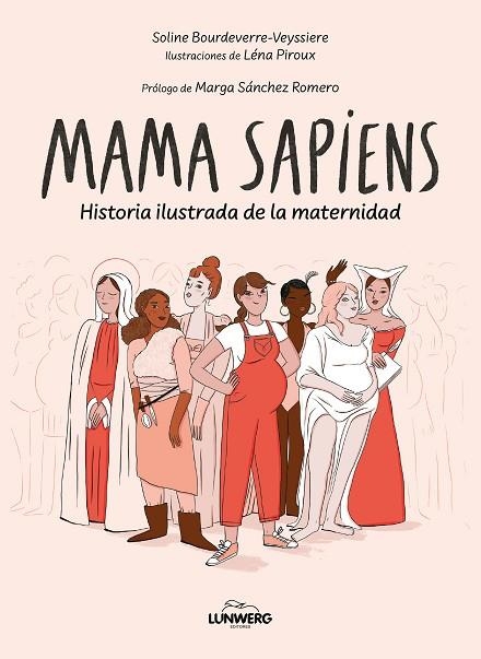 MAMA SAPIENS | 9788410378346 | SOLINE BOURDEVERRE-VEYSSIERE & LENA PIROUX