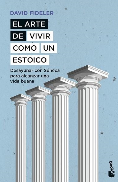 EL ARTE DE VIVIR COMO UN ESTOICO | 9788408297536 | DAVID FIDELER