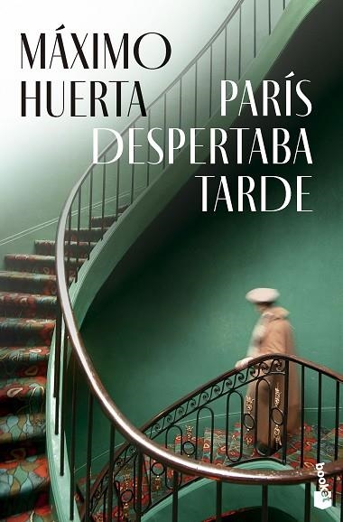 PARIS DESPERTABA TARDE | 9788408297710 | MAXIMO HUERTA