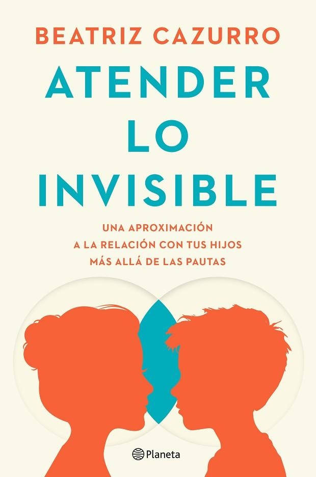 ATENDER LO INVISIBLE | 9788408297994 | BEATRIZ CAZURRO