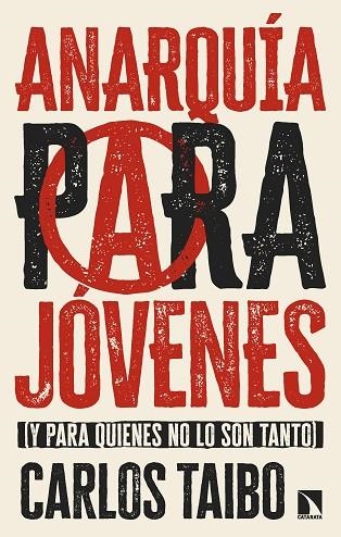 ANARQUIA PARA JOVENES | 9788410671836 | CARLOS TAIBO