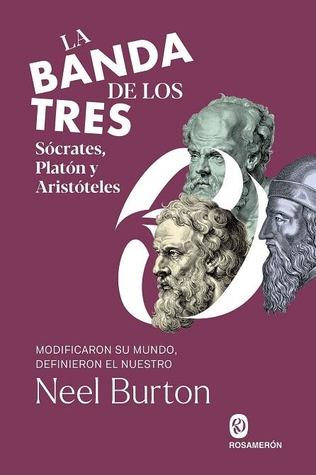 LA BANDA DE LOS TRES SOCRATES PLATON Y ARISTOTELES | 9788412871661 | NEEL BURTON