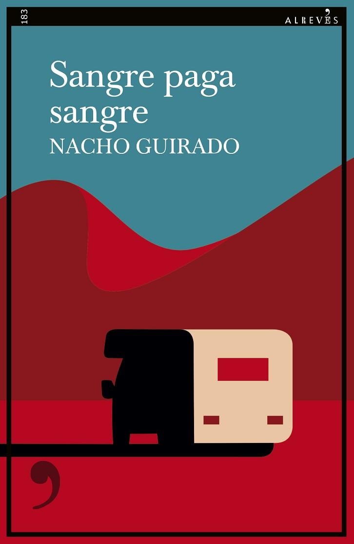 Sangre paga sangre | 9788410455078 | NACHO GUIRADO