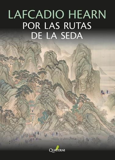 LAFCADIO HEARN POR LAS RUTAS DE LA SEDA | 9788412821680 | LAFCADIO HEARN