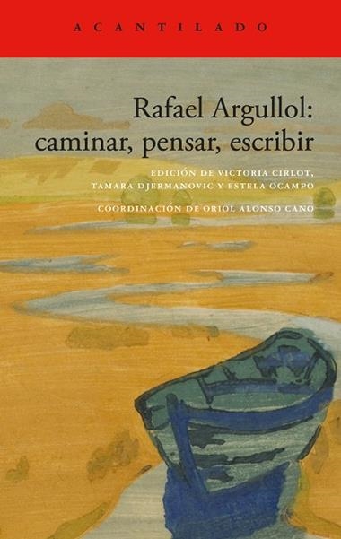 Rafael Argullol caminar pensar escribir | 9788419958419 | Rafael Argullol