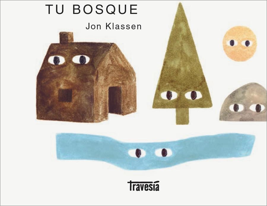 Tu bosque | 9786075579979 | Jon Klassen