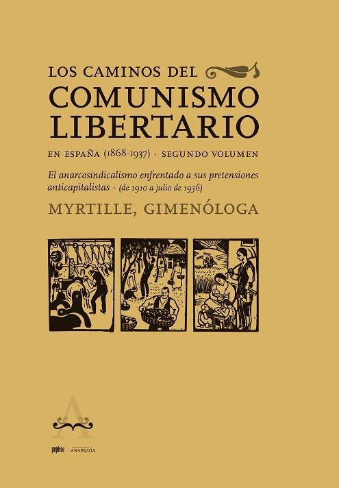 Los Caminos del comunismo libertario en España 1868-1937 | 9788418998935 | Myrtille Gimenologa