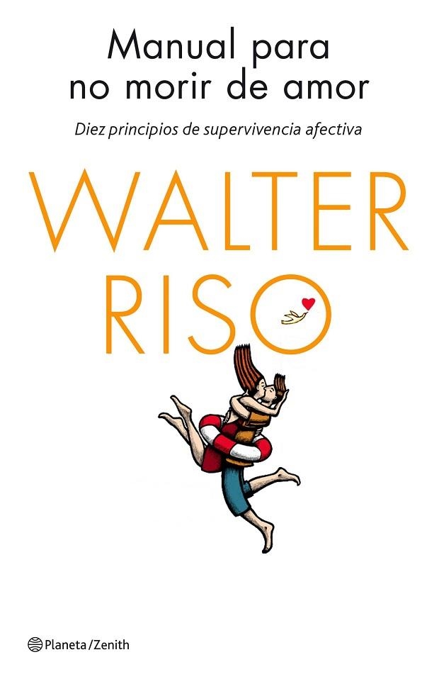 MANUAL PARA NO MORIR DE AMOR | 9788408137023 | WALTER RISO