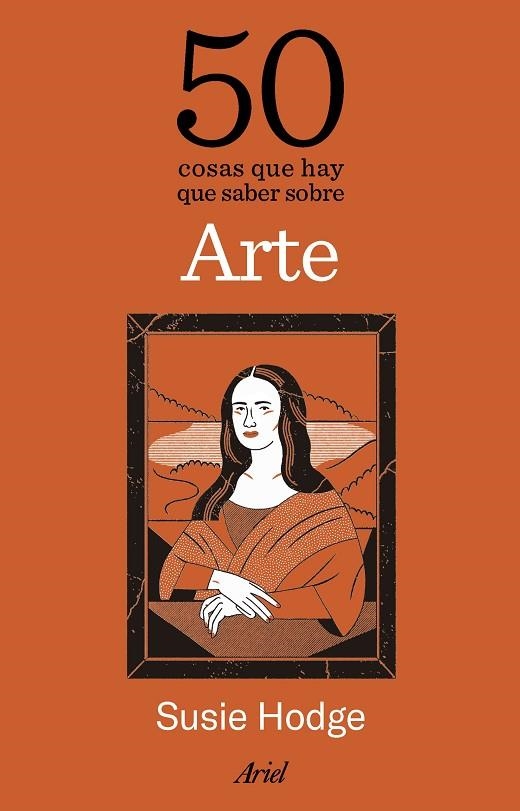 50 COSAS QUE HAY QUE SABER SOBRE ARTE | 9788434438323 | SUSIE HODGE