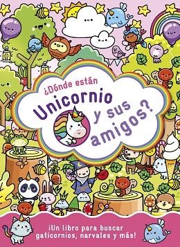 DONDE ESTAN UNICORNIO Y SUS AMIGOS | 9788408294245 | VVAA