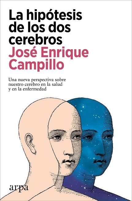 La Hipotesis de los dos cerebros | 9788410313422 | Jose Enrique Campillo