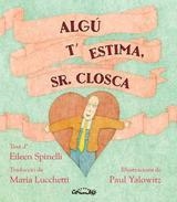 Algu t'estima Sr. Closca | 9788484706786 | Eileen Spinelli