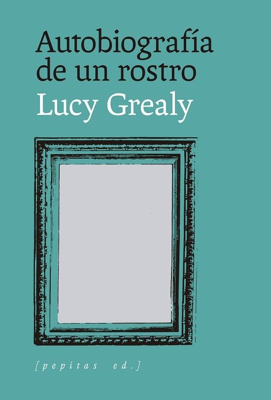 Autobiografia de un rostro | 9788418998959 | Lucy Grealy