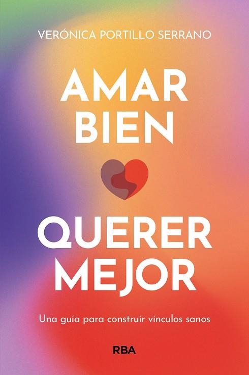 Amar bien querer mejor | 9788411321822 | Veronica Portillo