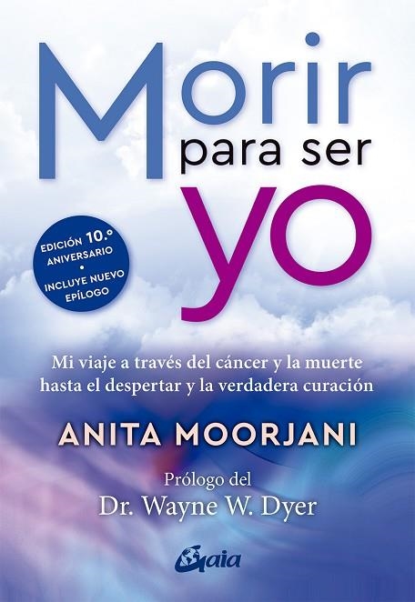 MORIR PARA SER YO | 9788411081672 | ANITA MOORJANI