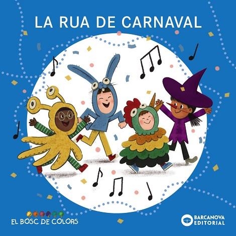 LA RUA DE CARNAVAL | 9788448964412 | ESTEL BALDO & ROSA GIL & MARIA SOLIVA