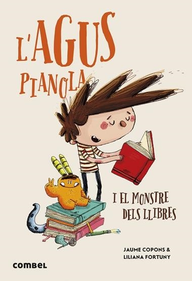 L'AGUS PIANOLA I EL MONSTRE DELS LLIBRES | 9788411581950 | JAUME COPONS & LILIANA FORTUNY