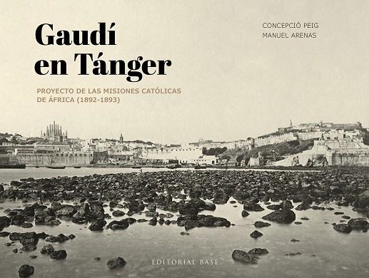 GAUDI EN TANGER | 9788410043534 | MANUEL ARENAS VIDAL