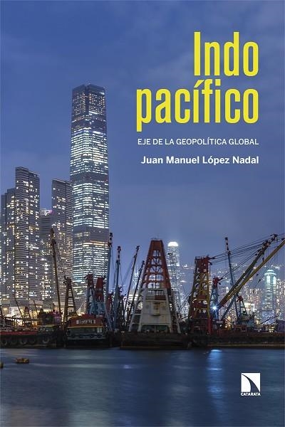 Indopacifico | 9788410672055 | JUAN MANUEL LOPEZ NADAL