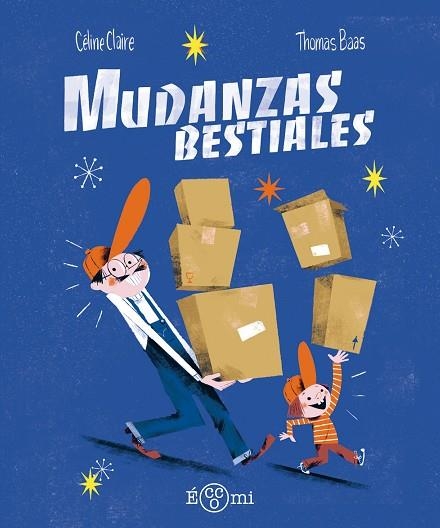 MUDANZAS BESTIALES | 9788419262561 | CELINE CLAIRE & THOMAS BAAS