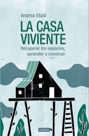 LA CASA VIVIENTE | 9788412864533 | ANDREA STAID