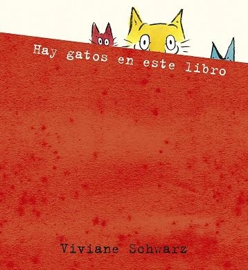 Hay gatos en este libro | 9788410406087 | VIVIANE SCHWARZ