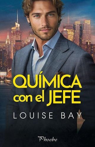 Quimica con el jefe | 9788410070585 | LOUISE BAY