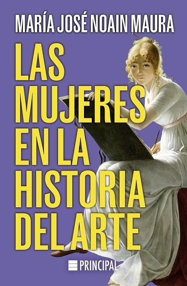 Las mujeres en la historia del arte | 9788410424005 | MARIA JOSE NOAIN MAURA