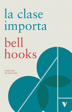 La clase importa | 9788410344280 | BELL HOOKS