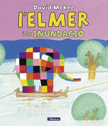 L'Elmer Un conte L'Elmer i la inundacio | 9788448869861 | David McKee