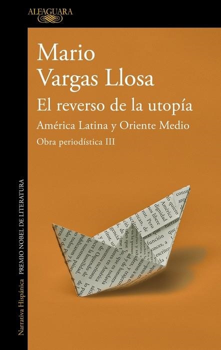 El reverso de la utopia America Latina y Oriente Medio Obra periodistica Vargas Llosa  III | 9788420460420 | Mario Vargas Llosa