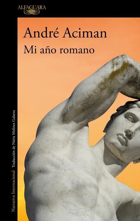 Mi año romano | 9788410299085 | Andre Aciman