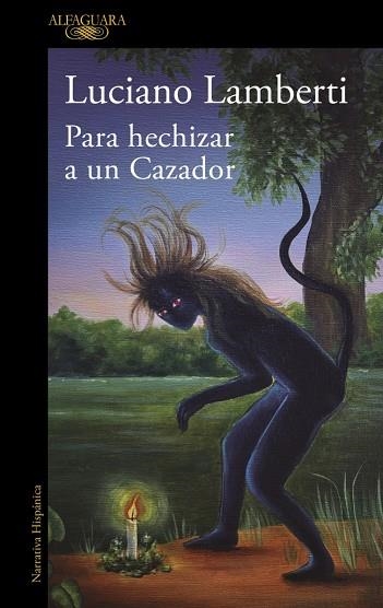 Para hechizar a un Cazador | 9788410299894 | Luciano Lamberti