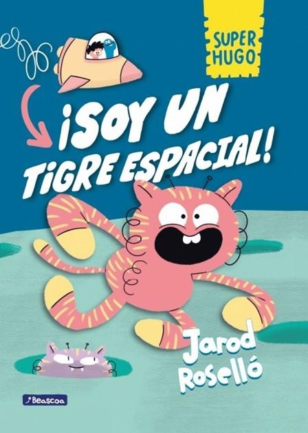 Super Hugo Soy un tigre espacial | 9788448868109 | Jarod Rosello