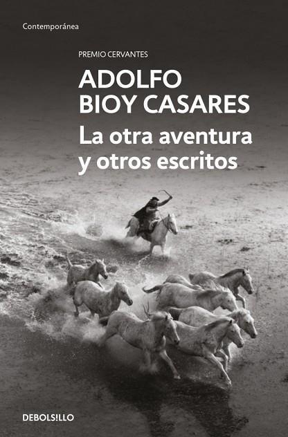 La otra aventura y otros escritos | 9788466378192 | Adolfo Bioy Casares