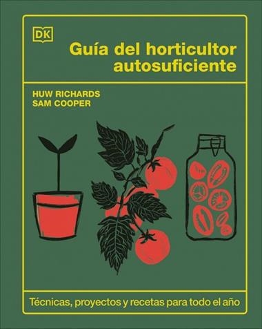 Guia del horticultor autosuficiente | 9780241736913 | Huw Richards Sam Cooper