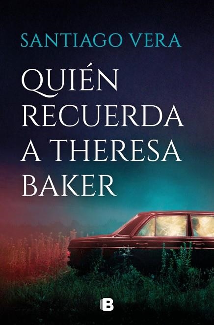 Quien recuerda a Theresa Baker | 9788466681056 | Santiago Vera