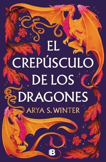 El crepusculo de los dragones | 9788466681094 | Arya S. Winter