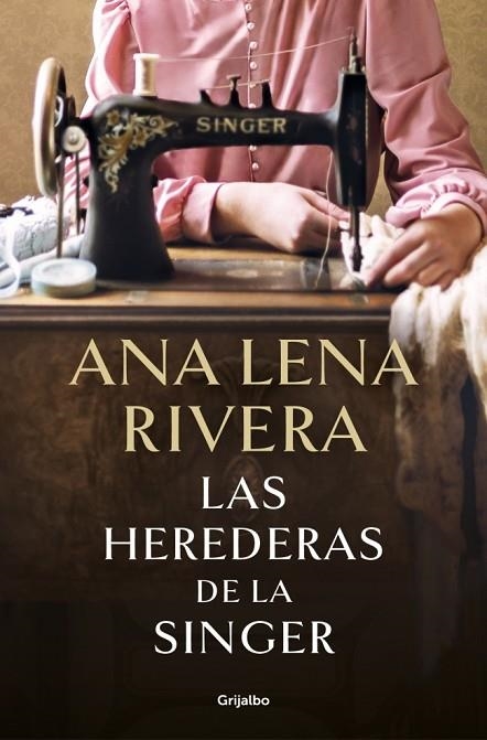 Las herederas de la Singer | 9788425369780 | Ana Lena Rivera