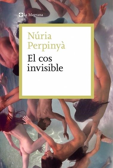 El cos invisible | 9788410009578 | Nuria Perpinya