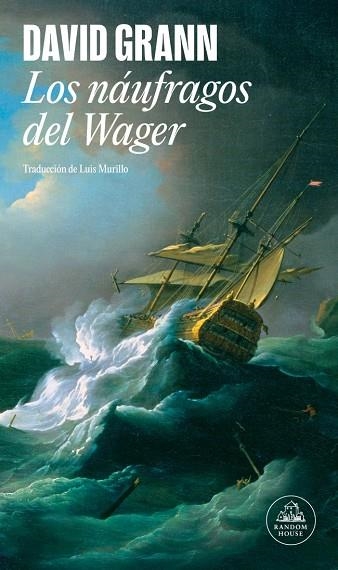 Los naufragos del Wager | 9788439744573 | David Grann