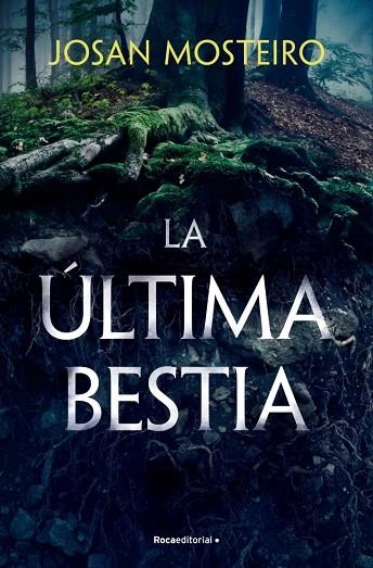 La ultima bestia | 9788419965103 | Josan Mosteiro