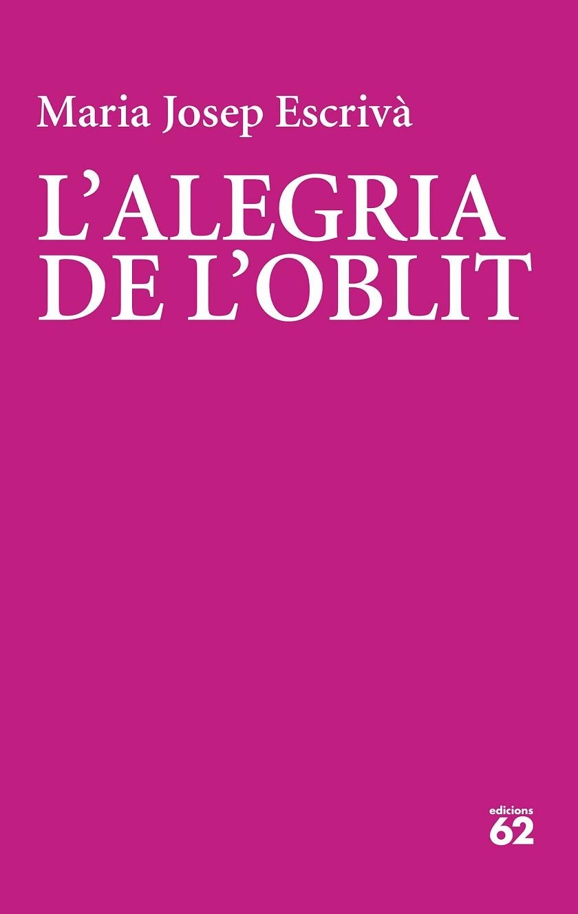 L'alegria de l'oblit | 9788429782356 | Maria Josep Escriva Vidal