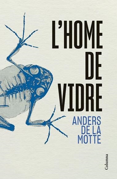 L'Home de Vidre | 9788466433013 | Anders de la Motte