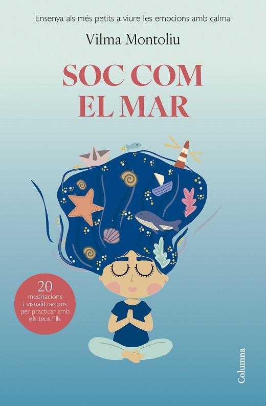 Soc com el mar | 9788466432993 | Vilma Montoliu Esteban