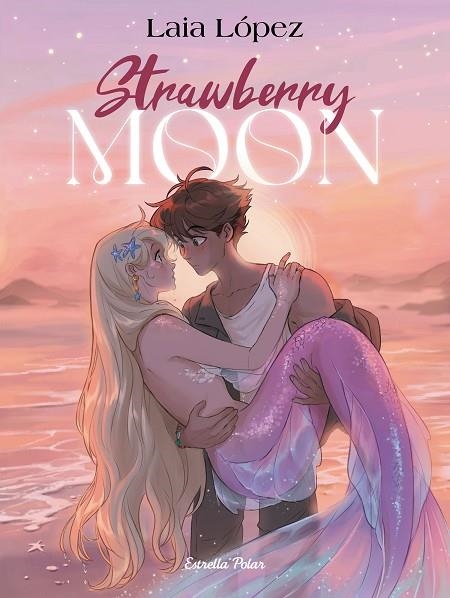 Strawberry Moon La filla de la lluna | 9791387519179 | Laia Lopez