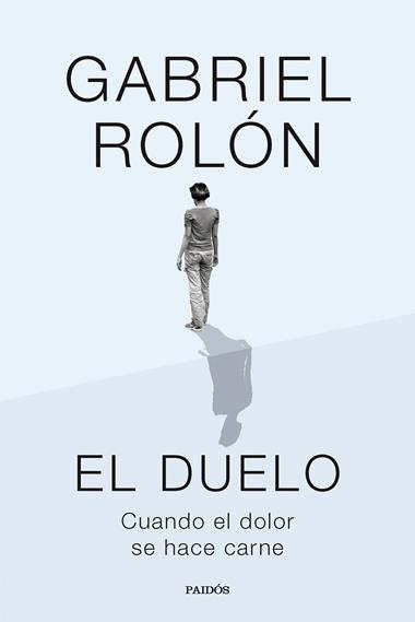 El duelo | 9788449343308 | Gabriel Rolon