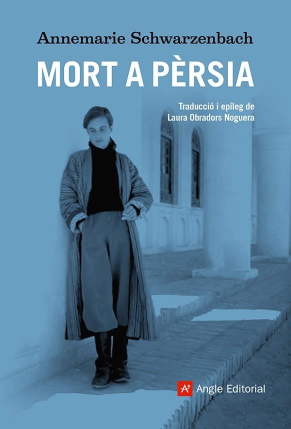 MORT A PERSIA | 9788410112674 | ANNEMARIE SCHWARZENBACH