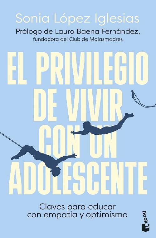 El privilegio de vivir con un adolescente | 9788423366965 | Sonia Lopez Iglesias